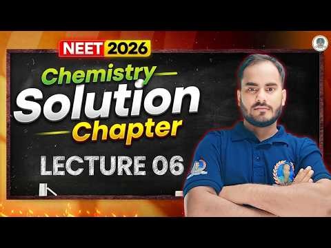 NEET || NEET UG || NEET CHEMISTRY || NEET Exam Date 2026 || Solution NEET Chemistry | NEET Lecture 6