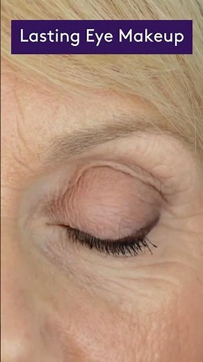 Lasting Eye Makeup - Make Your Makeup Last All Day - Makeup for Older Women | Look Fabulous Forever
