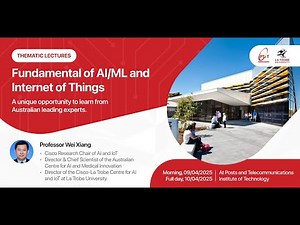 Thematic Lecture | Fundamentals of AI/ML and the Internet of Things (Session 1)