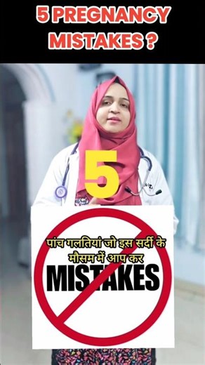5 pregnancy Mistakes?