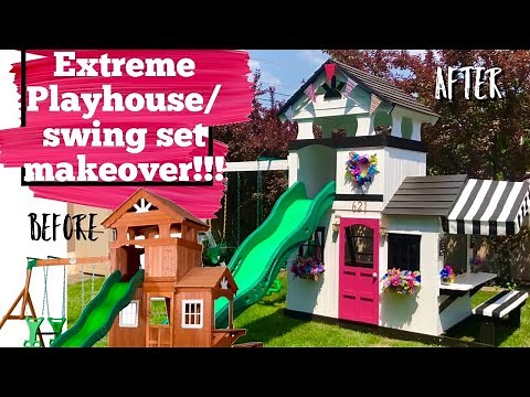 DIY Playhouse/Swing Set Makeover (Extreme Before and After)