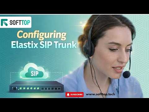 Configuring Elastix SIP Trunk: Easy Setup Guide with Softtop Solutions