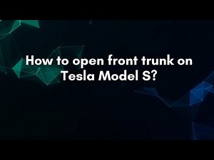 How to open front trunk on Tesla Model S?