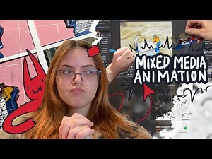 how i made a MIXED MEDIA ANIMATION!! | art vlog