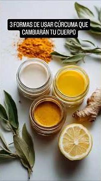 Mejora tu salud con estas 3 recetas naturales de la Cúrcuma