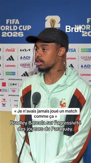 Bradley Barcola on the aggressiveness of the Paraguay players