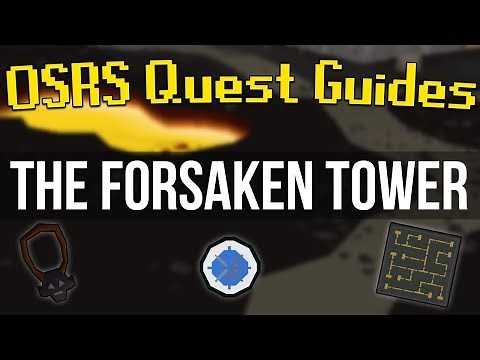 The Forsaken Tower OSRS Quest Guide