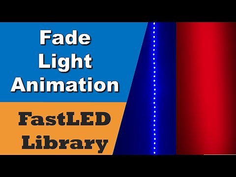 Fade Animation Example using FastLED Library (with Code)