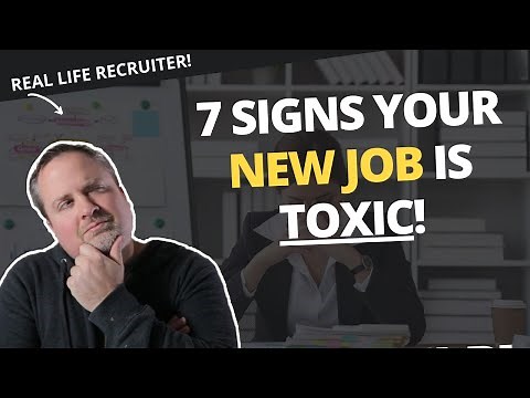 7 Signs Your New Company Is Toxic! (Spot The Red Flags)