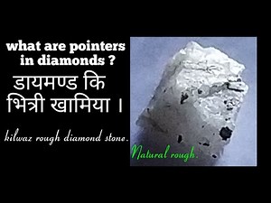 What are pointers in diamonds // natural diamonds.