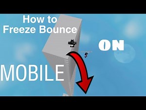 How to freeze bounce on MOBILE! (Easiest Method) |ROBLOX