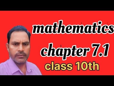 Mathematics class 10th chapter 7.1