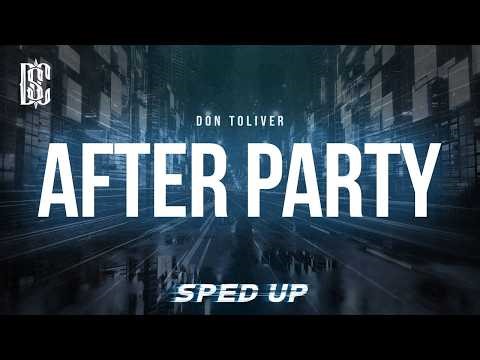 Don Toliver - After Party (sped up) | LYRICS