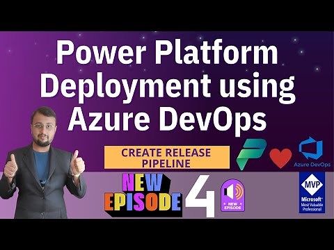 Power Platform Deployment using Azure DevOps - Episode 04 | Create Release Pipeline