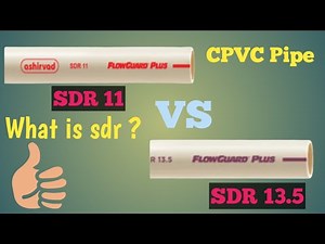 Cpvc Pipe Sdr 11 VS Sdr 13.5 # What is sdr ? plumbing work cpvc sdr