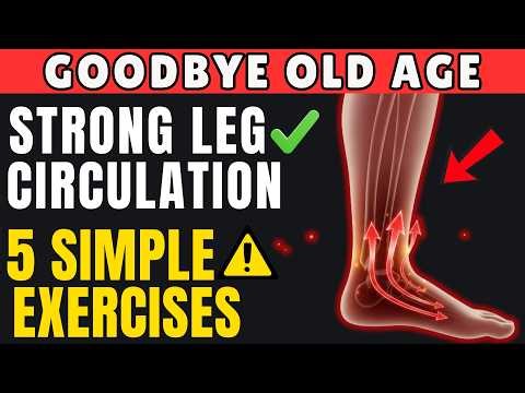 Over 50? Do These 5 Exercises For Better Leg Blood Circulation | Senior Health