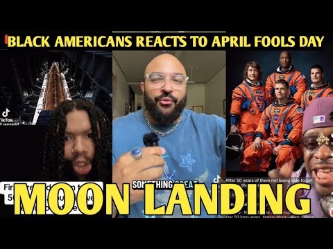 Black Americans React to ‘April Fool’s’ Moon Mission… But Did We Ever Go?”