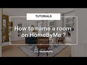 How to name a room on HomeByMe? | HomeByMe Tutorials