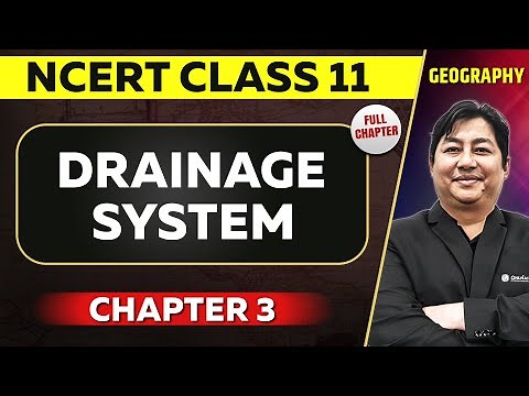 Drainage System FULL CHAPTER | Class 11 Geography NCERT Chapter 3 | OnlyIAS