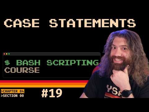 Bash Scripting Course - Case Statements (pt19)