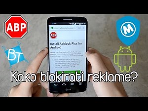 Kako Blokirati Reklame? [ANDROID]