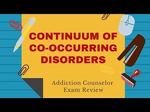 Exploring the Course & Continuum of Co Occurring Disorders