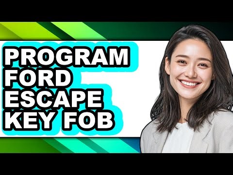 How to Program Ford Escape Key Fob (Full Guide)