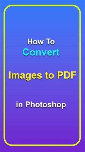 How to Convert Images to PDF in Photoshop #imagetopdf