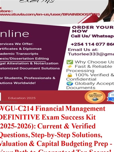 WGU-C214 Financial Management DEFINITIVE Exam Success Kit 📷 (2025-2026): Current & Verified Questions, Step-by-Step Solutions, Valuation & Capital Budgeting Prep - Your Path to Guaranteed Top Scores!