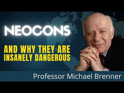 The Origins Of The Neocons And Their Lunatic World View | A History With Professor Michael Brenner