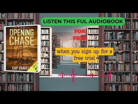 The Opening Chase Audiobook | Chase Fulton Series by Cap Daniels | Action Thriller