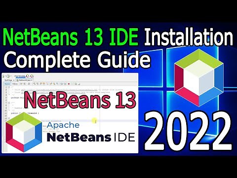 How to install NetBeans IDE 13 on Windows 10/11 (64 bit) [ 2022 Update ] Complete Installation guide