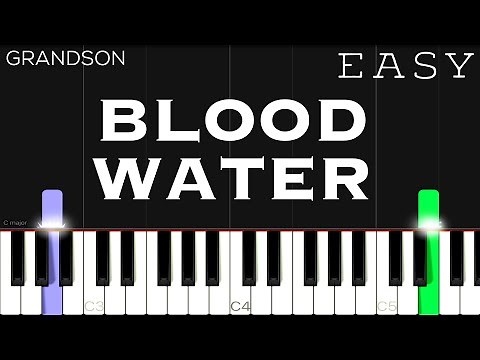 grandson - Blood // Water | EASY Piano Tutorial