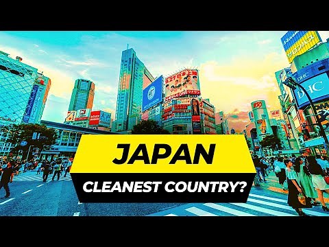How Japan Became the Cleanest Country in the World