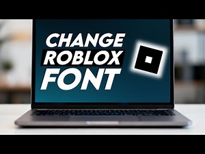 How to Change Roblox Font | Step By Step