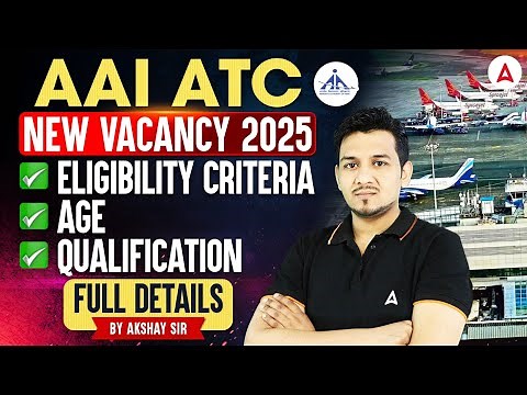 AAI ATC New Vacancy 2025 | AAI ATC Syllabus, Eligibility Criteria, Age, Qualification | Full Details