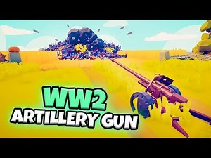WW2 ARTILLERY GUN VS EVERY FACTION | TABS MODDED GAMEPLAY