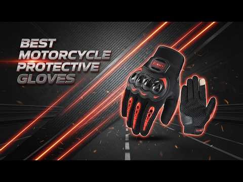 Best Motorcycle Protective Gloves for Comfort & Safety