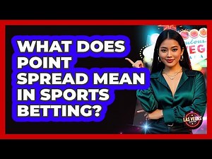 What Does Point Spread Mean In Sports Betting?