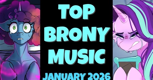 Top 10 Brony Songs of January 2026