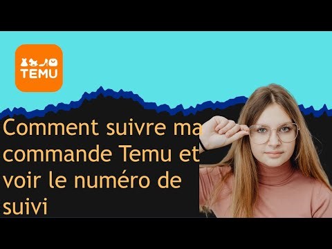 Comment suivre ma commande Temu et voir le numéro de suivi