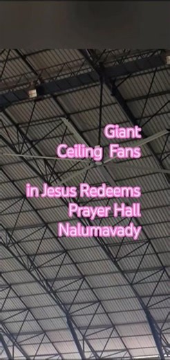 Jesus Redeems prayer hall ceiling fans with long blades nalumavady tuticorin toothukudy tamilnadu