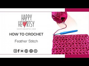 How to Crochet the Feather Stitch | Easy & Beautiful Textured Stitch Tutorial