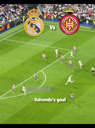 هدف عالمي لفالفيردي ضد جيرونا | Real Madrid