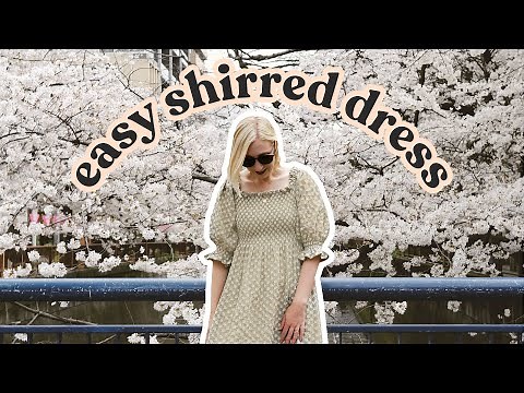Easy Shirred Dress Tutorial (That Won't Slip Off Your Shoulders!)
