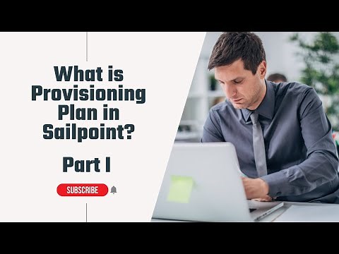 Sailpoint Training for beginner | What is Provisioning Plan in Sailpoint Part I