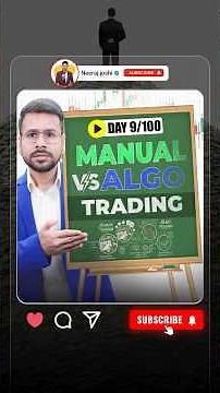 Algo Trading Vs Manual Trading | Trading Course Day 9