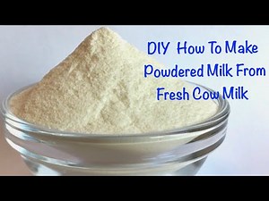 How To Make Milk Powder From Fresh Cow Milk