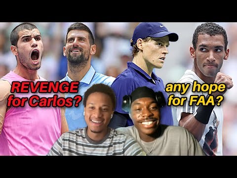 US Open '25 SF PREDICTIONS: Alcaraz vs Djokovic, Sinner vs FAA