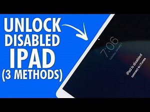 Apple iPad is Disabled? How to Fix a Disabled iPad Unlock an iPad Screen